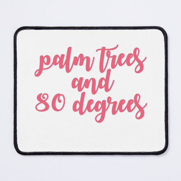 Item preview, Palm trees and 80 degrees designed and sold by AnisosPteron.