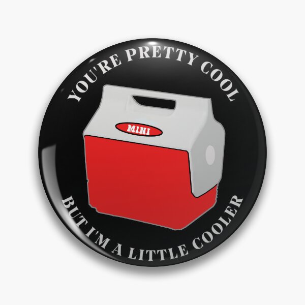 Item preview, You're pretty cool, but I'm a little cooler. designed and sold by the-other-joe.