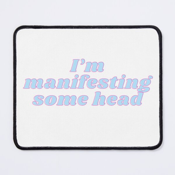 Item preview, I’m manifesting some head designed and sold by Beeroclock.