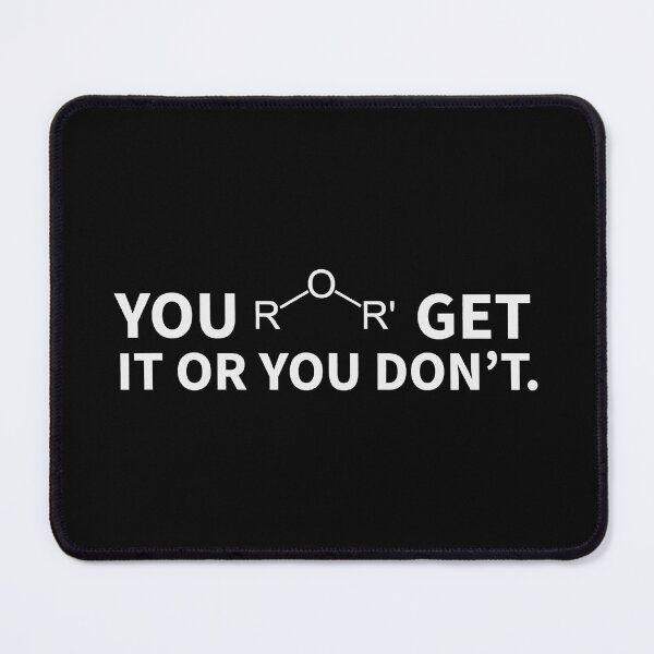 Item preview, Chemistry - You Ether Get It Or You Don't designed and sold by ujgbnx.