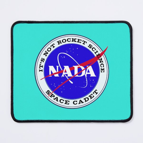 Item preview, NADA - NASA Space Cadet logo on badge with the motto, It's not rocket science. At the center is the spanish word for nothing, NADA. designed and sold by the-other-joe.