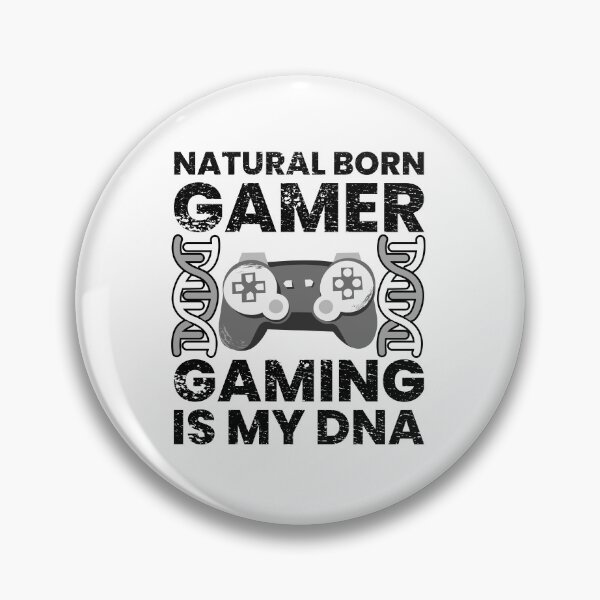 Item preview, Natural Born Gamer Gaming Is My Dna designed and sold by FNStuff.