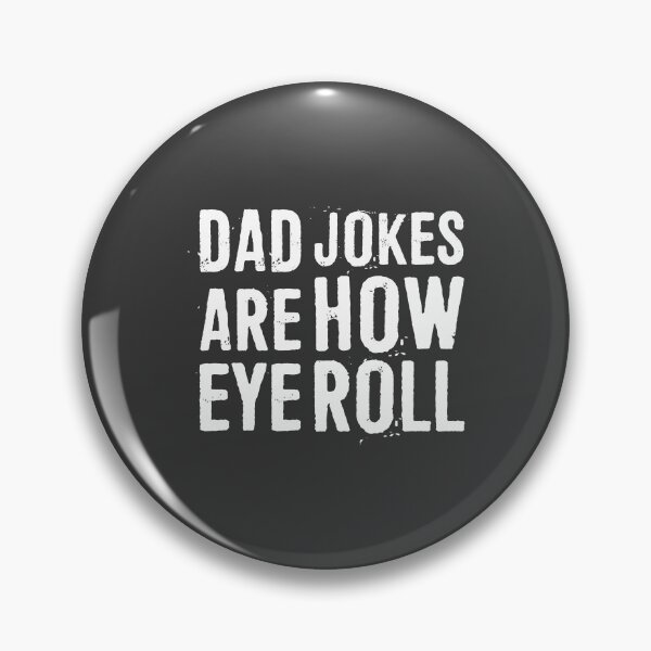 Item preview, Dad Jokes are How Eye Roll  designed and sold by ffishingteam.