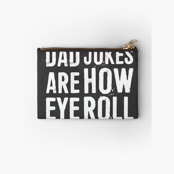 Item preview, Dad Jokes are How Eye Roll  designed and sold by ffishingteam.
