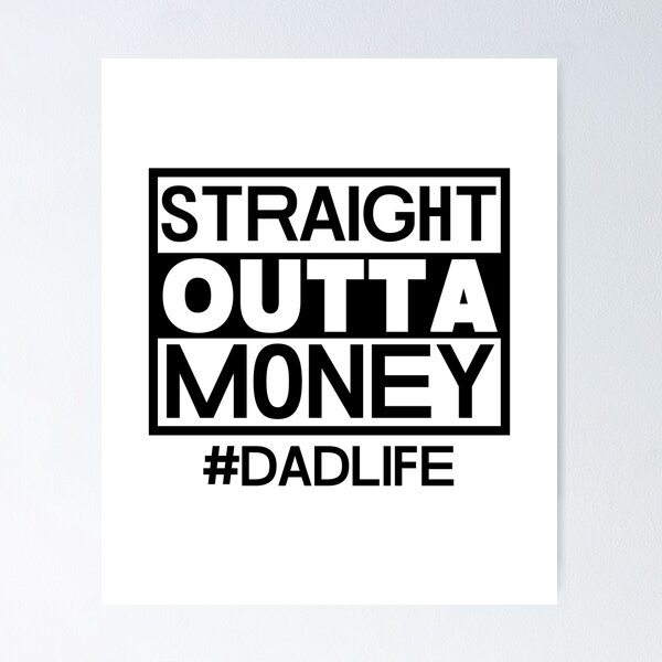 Item preview, Straight Outta Money, vida de papá designed and sold by HolyWater SHOP.