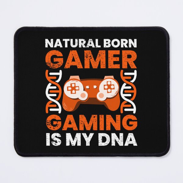 Item preview, Natural Born Gamer Gaming Is My Dna designed and sold by FNStuff.