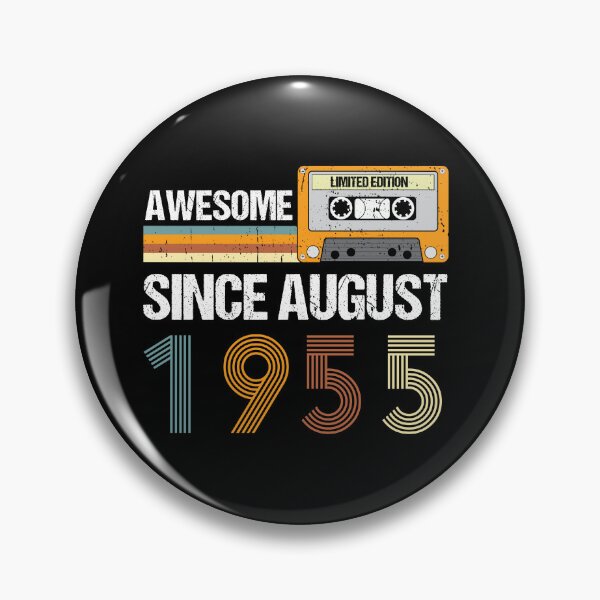 Item preview, Awesome Since August 1955 | Made In 1955 | August Birthday Quotes designed and sold by AMINE  ★★★★★.