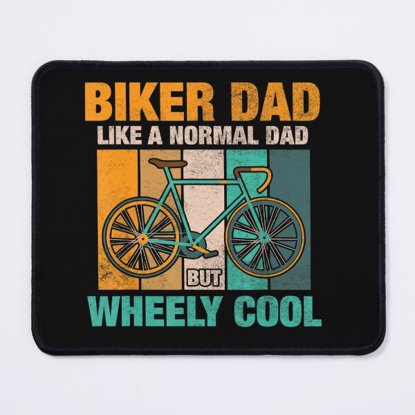 Item preview, Biker Dad Like a Normal Dad but Wheely Cool  designed and sold by dickvusqr.