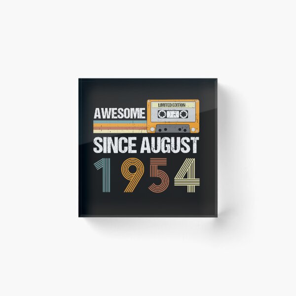 Item preview, Awesome Since August 1954 | Made In 1954 | August Birthday Quotes designed and sold by AMINE  ★★★★★.