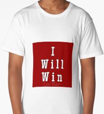 I will win AFFIRMATIONS Long T-Shirt