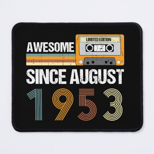 Item preview, Awesome Since August 1953 | Made In 1953 | August Birthday Quotes designed and sold by AMINE ★★★★★.