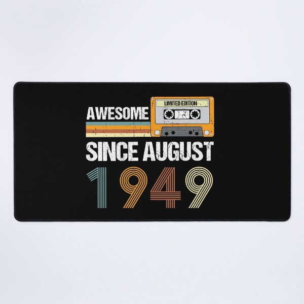 Item preview, Awesome Since August 1949 | Made In 1949 | August Birthday Quotes designed and sold by AMINE ★★★★★.