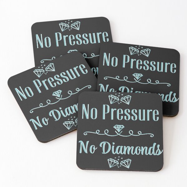 Item preview, No Pressure, No Diamonds designed and sold by dmbdana.
