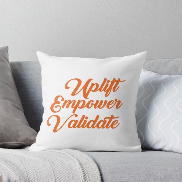 Item preview, Uplift, empower, validate designed and sold by AnisosPteron.