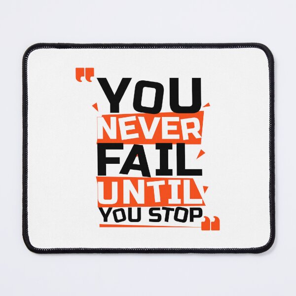 Item preview, You Never Fail Until You Stop designed and sold by WaviStudio.