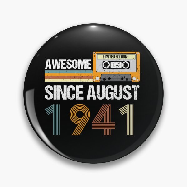 Item preview, Awesome Since August 1941 | Made In 1941 | August Birthday Quotes designed and sold by AMINE  ★★★★★.