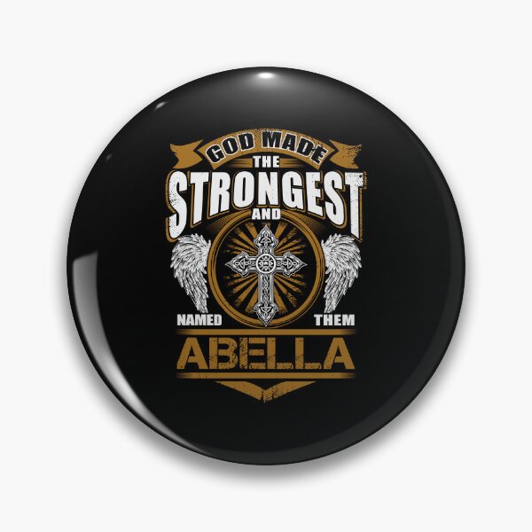 Item preview, Abella Name T Shirt - God Found Strongest And Named Them Abella Gift Item Tee designed and sold by gabridunc4.