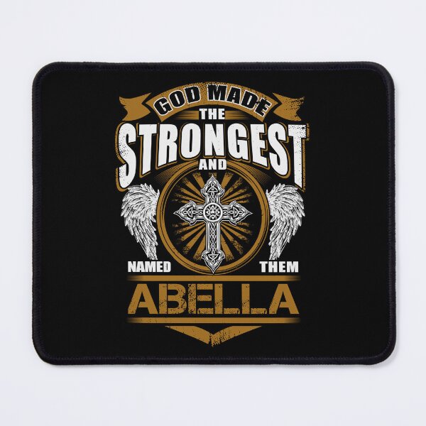 Item preview, Abella Name T Shirt - God Found Strongest And Named Them Abella Gift Item Tee designed and sold by gabridunc4.