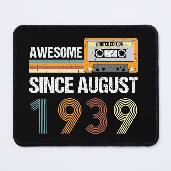 Item preview, Awesome Since August 1939 | Made In 1939 | August Birthday Quotes designed and sold by AMINE  ★★★★★.