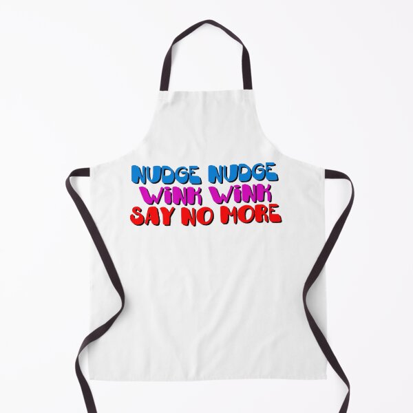 Item preview, Nudge Nudge designed and sold by AAA-Ace.