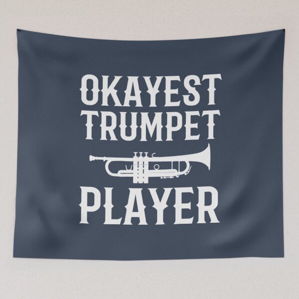 Item preview, Okayest Trumpet Player High school Band Player  designed and sold by RamDiest.