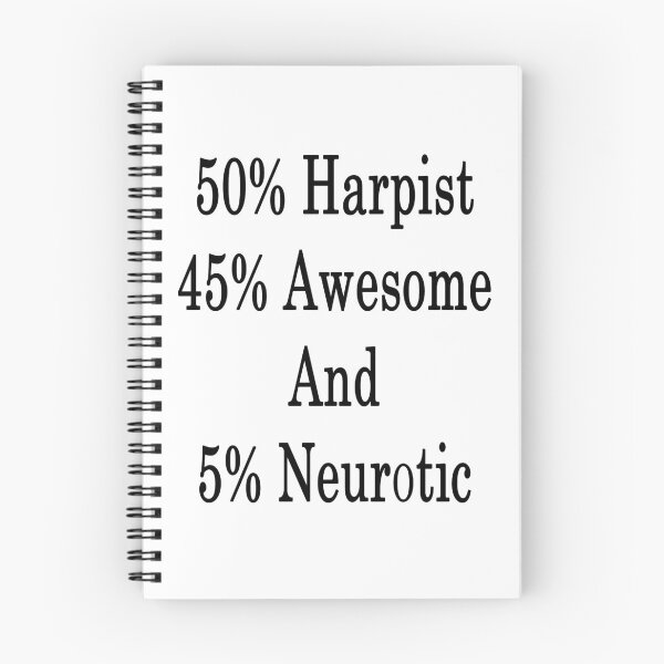 Item preview, 50% Harpist 45% Awesome And 5% Neurotic  designed and sold by supernova23.