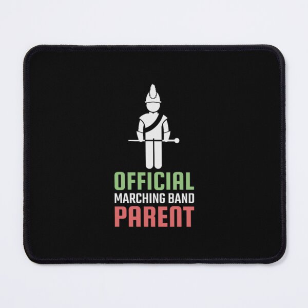 Item preview, Official Marching Band Parent designed and sold by RamDiest.
