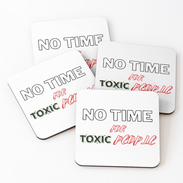 Item preview, No Time For Toxic People designed and sold by madraso.