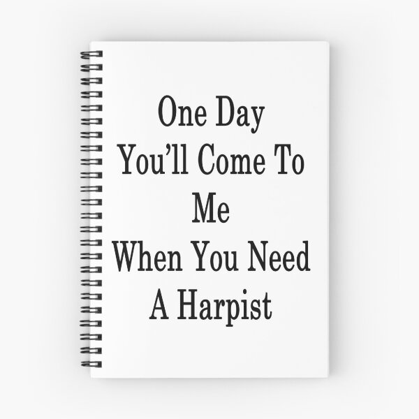 Item preview, One Day You'll Come To Me When You Need A Harpist  designed and sold by supernova23.