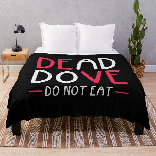 Item preview, Dead Dove Do Not Eat Warning designed and sold by mvernondesigns.