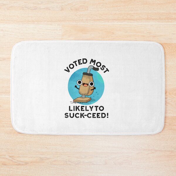 Item preview, Voted Most Likely To Suck-ceed Funny Vacuum Pun designed and sold by punnybone.