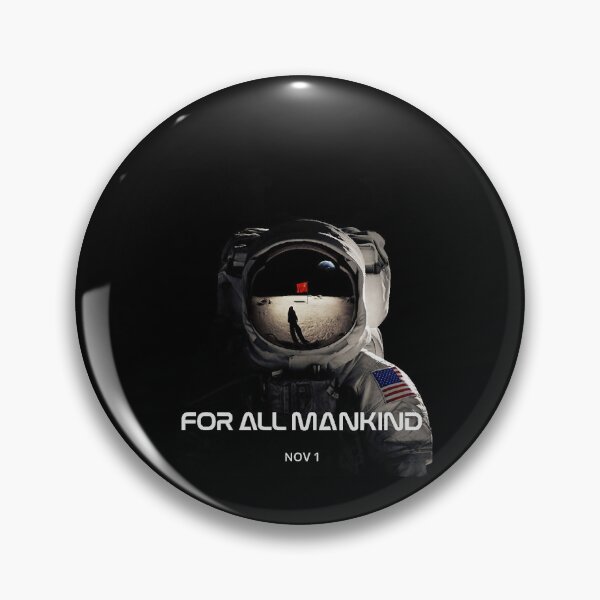 Item preview, For All Mankind designed and sold by DONALDDALRYMPLE.