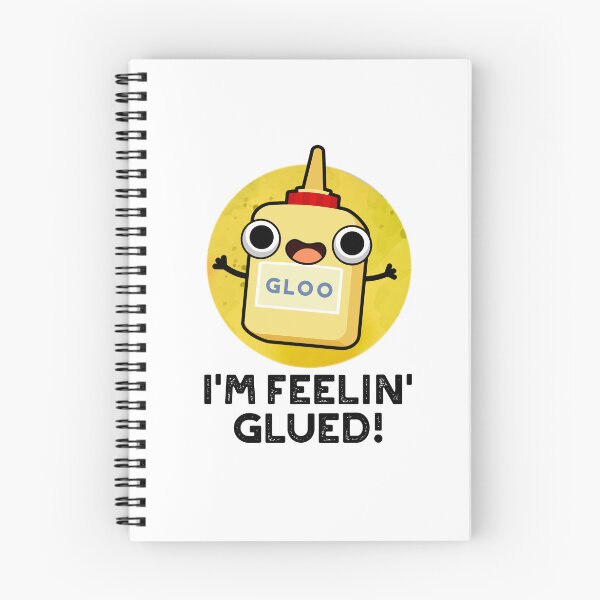 Item preview, I'm Feelin Glued Funny Glue Puns  designed and sold by punnybone.