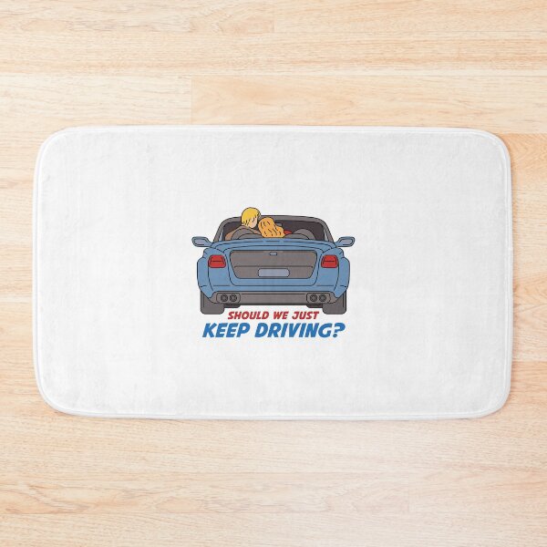 Item preview, Should we just keep driving designed and sold by KimmieBap.