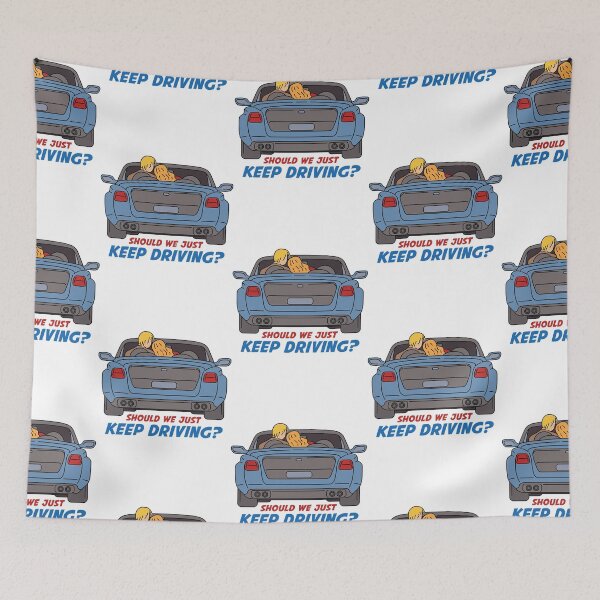 Item preview, Should we just keep driving designed and sold by KimmieBap.