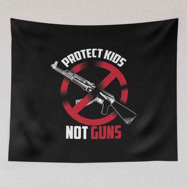 Item preview, Protect Kids Not Guns Anti Guns  Youth Empowerment  designed and sold by EdwardSamuels.