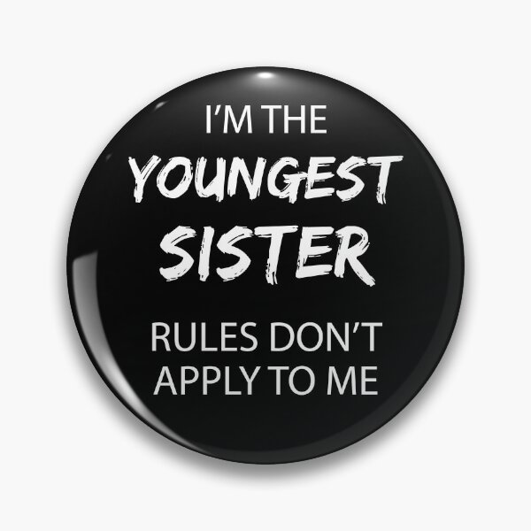 Item preview, Youngest Sister Rules Don't Apply To Me Funny Sibling designed and sold by mejeoshop.