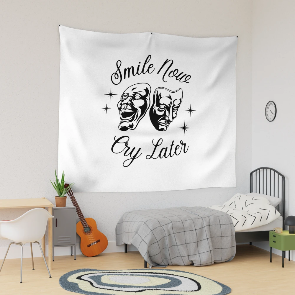 Smile now Cry later Tapestry
