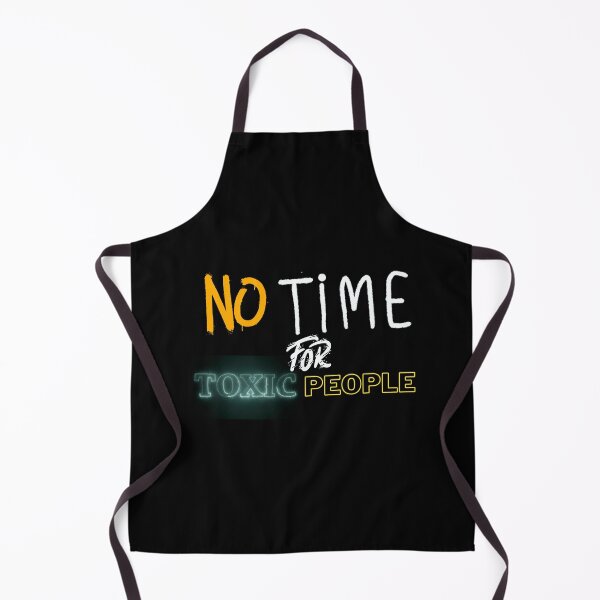 Item preview, No Time For Toxic People designed and sold by madraso.