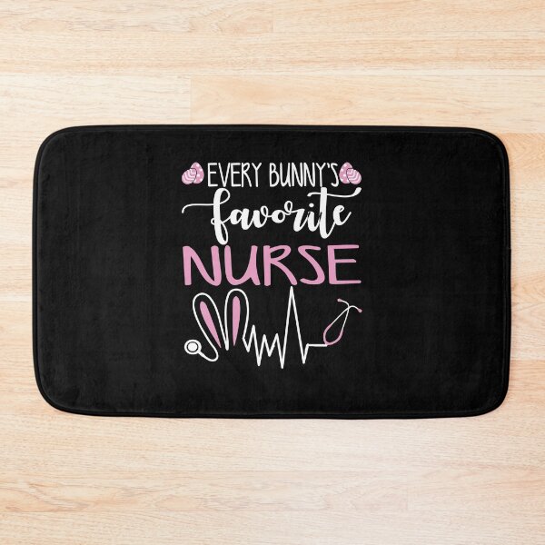 Item preview, Every Bunny's Favorite Nurse designed and sold by ktmaem.