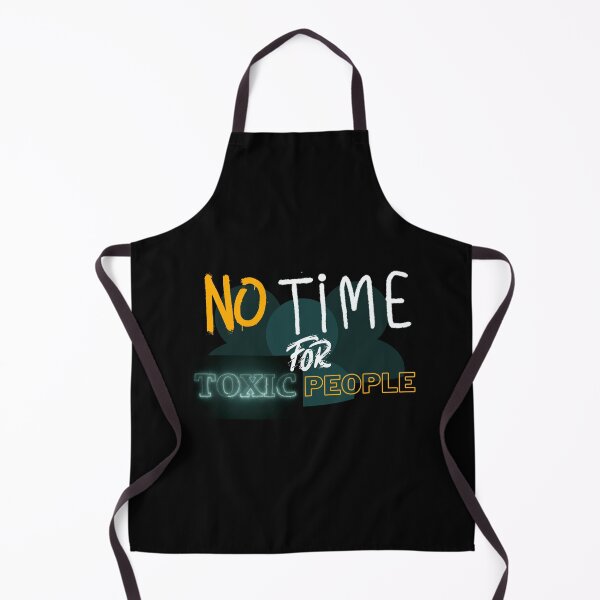 Item preview, No Time For Toxic People designed and sold by madraso.