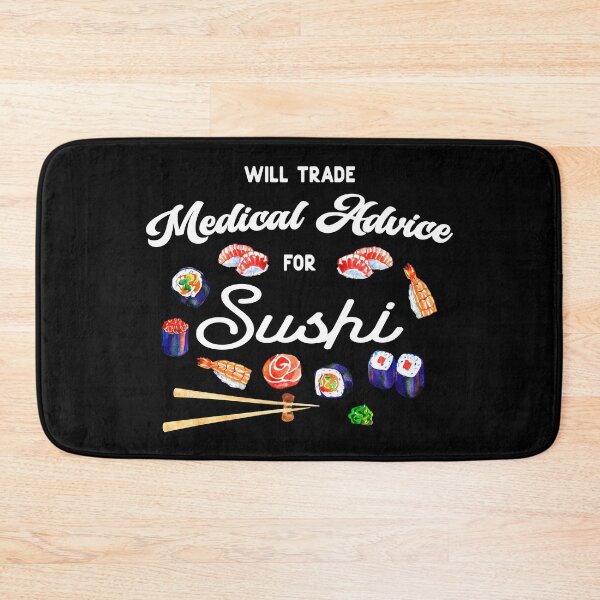 Item preview, Will Trade Medical Advice For Sushi - Doctor Nurse Funny Quote White Text designed and sold by med-artist.