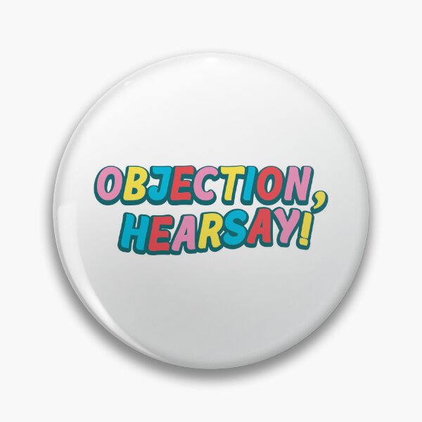 Item preview, Objection, Hearsay! designed and sold by Adventureco.