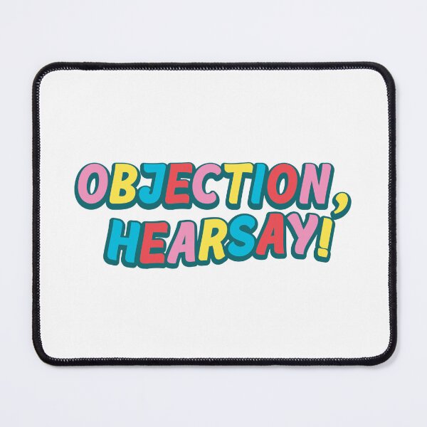 Item preview, Objection, Hearsay! designed and sold by Adventureco.