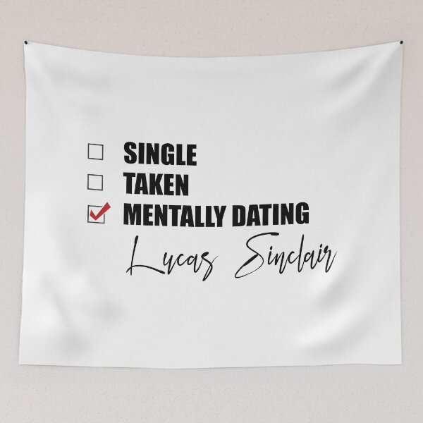 Item preview, Mentally Dating Lucas Sinclair designed and sold by Bend-The-Trendd.