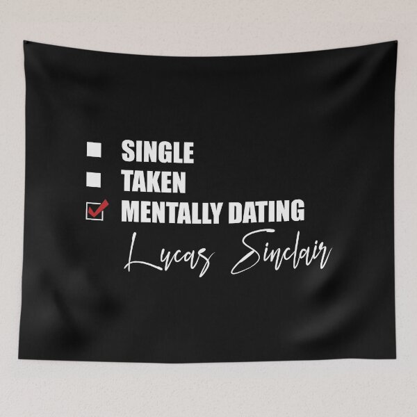 Item preview, Mentally Dating Lucas Sinclair designed and sold by Bend-The-Trendd.