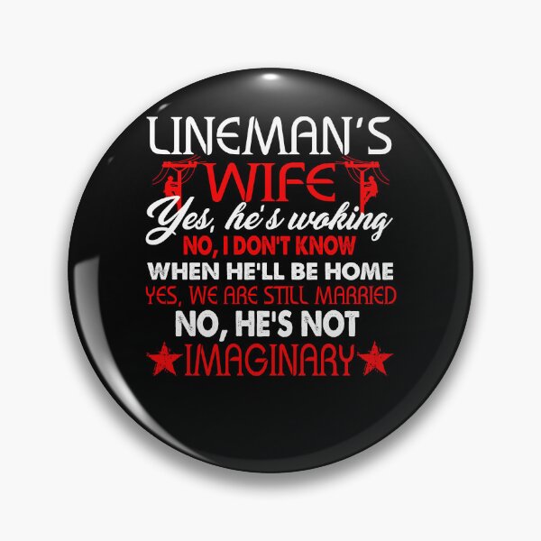 Item preview, Yes I Am A Lineman's Wife designed and sold by UnknownArtistt.