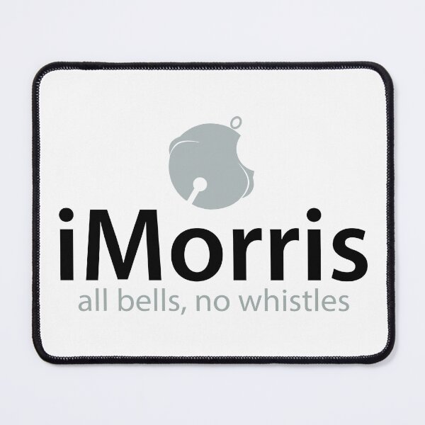 Item preview, Morris - iMorris. all bells, no whistles. designed and sold by MorrisStuff.