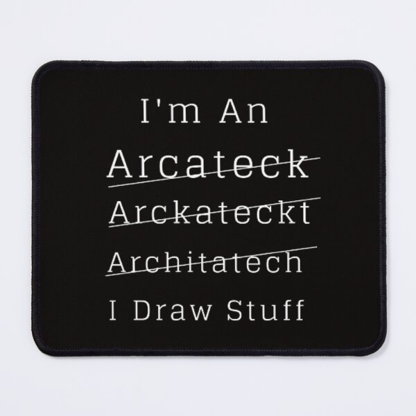 Item preview, I Draw Stuff Funny Architect Job designed and sold by Nero9o.