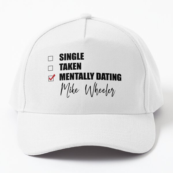 Item preview, Mentally Dating Mike Wheeler designed and sold by Bend-The-Trendd.